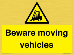 Beware moving vehicles with Warning forklift symbol